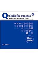 Q Skills for Success: Reading and Writing 4: Class CD