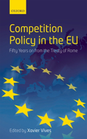 Competition Policy in the EU