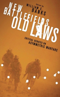 New Battlefields Old Laws