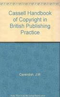 Cassell Handbook of Copyright in British Publishing Practice Hardcover â€“ 1 January 1993