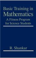 Basic Training in Mathematics