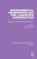 Environmental Geomorphology and Landscape Conservation: Binghamton Geomorphology Symposium 1