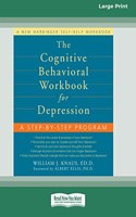 Cognitive Behavioral Workbook for Depression (16pt Large Print Edition)