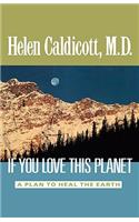 If You Love This Planet: A Plan to Heal the Earth(English)