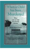 When a Child Has Been Murdered