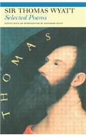 Selected Poems of Sir Thomas Wyatt