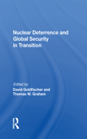 Nuclear Deterrence And Global Security In Transition