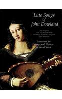 Lute Songs of John Dowland for Voice and Guitar: The Original First and Second Books Including Dowland's Original Lute Tablature