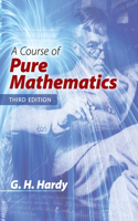 A Course of Pure Mathematics: Third Edition: Third Edition