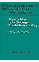 Acquisition of Two Languages from Birth