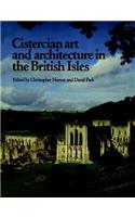 Cistercian Art and Architecture in the British Isles