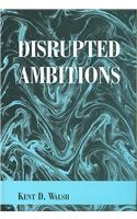 Disrupted Ambitions