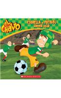 El Chavo: Estrella de Fútbol / Soccer Star (Bilingual)
