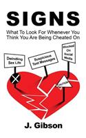 Signs: What To Look For Whenever You Think You Are Being Cheated On