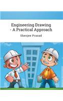 Engineering Drawing - A Practical Approach