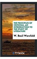 The principles of criticism. An introduction to the study of literature