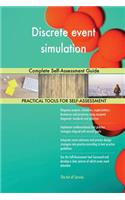Discrete event simulation Complete Self-Assessment Guide