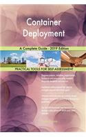 Container Deployment A Complete Guide - 2019 Edition