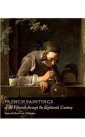 French Paintings of the Fifteenth Through the Eighteenth Century