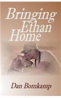 Bringing Ethan Home
