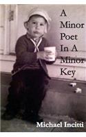 Minor Poet in a Minor Key