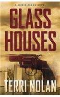 Glass Houses