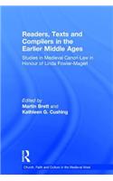 Readers, Texts and Compilers in the Earlier Middle Ages: Studies in Medieval Canon Law in Honour of Linda Fowler-Magerl