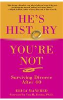 He's History, You're Not