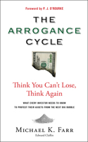 Arrogance Cycle: Think You Can't Lose, Think Again