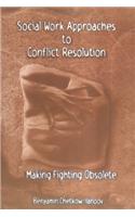 Social Work Approaches to Conflict Resolution