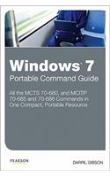 Windows 7 Portable Command Guide: MCTS 70-680, and MCITP 70-685 and 70-686