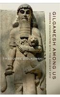 Gilgamesh among Us