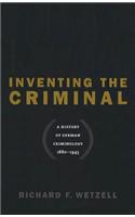 Inventing the Criminal