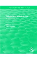 Routledge Revivals: Religion and American Law (2006)