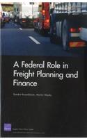 A Federal Role in Freight Planning and Finance
