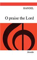 Handel: O Praise the Lord