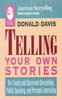 Telling Your Own Stories