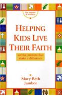 Helping Kids Live Their Faith
