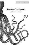 Suction Cup Dreams