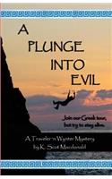 Plunge into Evil