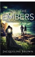 Into the Embers