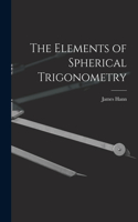 Elements of Spherical Trigonometry