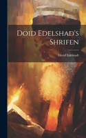 Doid Edelshad's shrifen