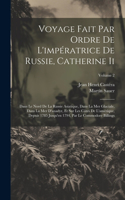 Voyage Fait Par Ordre De L'impératrice De Russie, Catherine Ii