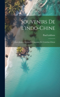 Souvenirs De L'indo-Chine