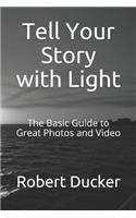 Tell Your Story with Light