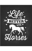 Horse Gifts for Girls: Life Is Better With Horses Boho Lightly Lined Pages Journal 8.5x11 Gift for horseback riding girl boy on rodeo farm