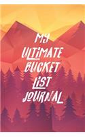 My Ultimate Bucket List Journal: Adventure and Happiness Tracker Notebook