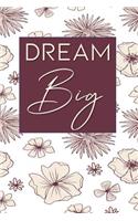 Dream Big