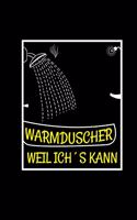 Warmduscher Weil Ich's Kann: A5 Wochenplaner Trainingsbuch Für Schwimmer Lehrkräfte & Schüler - Weicheier Geschenk Gag